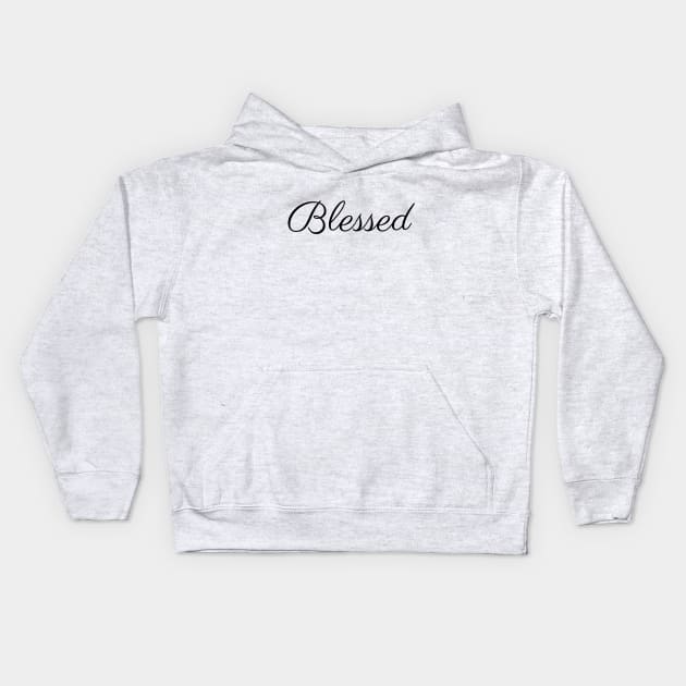 Blessed Kids Hoodie by DJV007